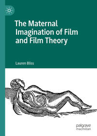 Vorderes Coverbild The Maternal Imagination of Film and Film Theory