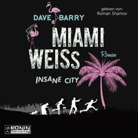 Vorderes Coverbild Miami Weiss. Insane City