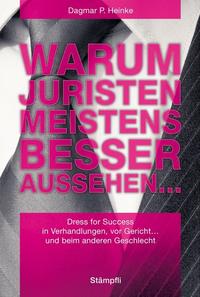 Vorderes Coverbild Warum Juristen meistens besser aussehen...