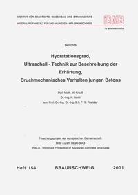 Vorderes Coverbild Hydratationsgrad, Ultraschall-Technik zur Beschreibung der Erhärtung, bruchmechanisches Verhalten jungen Betons