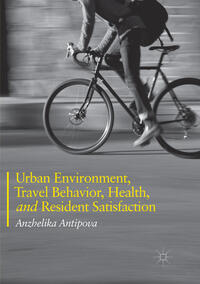 Vorderes Coverbild Urban Environment, Travel Behavior, Health, and Resident Satisfaction