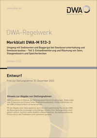 Vorderes Coverbild Merkblatt DWA-M 513-3 Umgang mit Sedimenten und Baggergut bei Gewässerunterhaltung und Gewässerausbau - Teil 3:Entsedimentierung und Räumung von Seen, Stauanlagen und Speicherbecken (Entwurf)