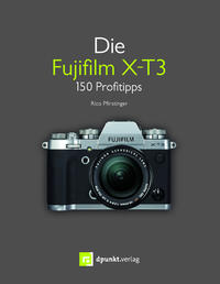 Vorderes Coverbild Die Fujifilm X-T3