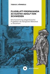 Vorderes Coverbild Flugblatt-Propaganda zu Gustav Adolf von Schweden