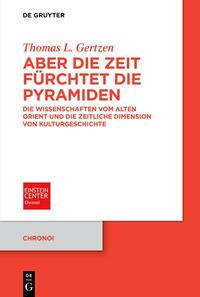 Vorderes Coverbild Aber die Zeit fürchtet die Pyramiden