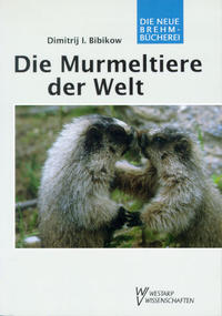 Vorderes Coverbild Die Murmeltiere der Welt