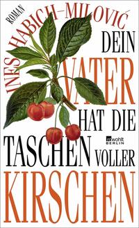 Vorderes Coverbild Dein Vater hat die Taschen voller Kirschen