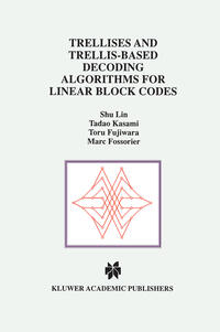 Vorderes Coverbild Trellises and Trellis-Based Decoding Algorithms for Linear Block Codes
