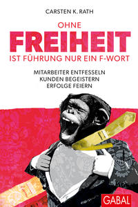Vorderes Coverbild Ohne Freiheit ist Führung nur ein F-Wort