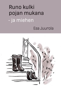 Vorderes Coverbild Runo kulki pojan mukana - ja miehen
