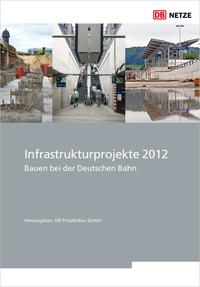 Vorderes Coverbild Infrastrukturprojekte 2012