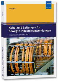 Vorderes Coverbild (hohe Qualität) Kabel und Leitungen für bewegte Industrieanwendungen