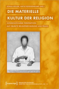 Vorderes Coverbild Die materielle Kultur der Religion