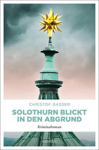 Vorderes Coverbild Solothurn blickt in den Abgrund