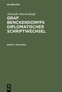Vorderes Coverbild Alexander Benckendorff: Graf Benckendorffs Diplomatischer Schriftwechsel / 1913–1914