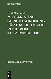 Vorderes Coverbild Militärstrafgerichtsordnung für das Deutsche Reich vom 1 Dezember 1898