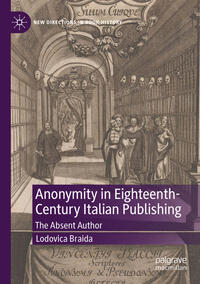 Vorderes Coverbild Anonymity in Eighteenth-Century Italian Publishing