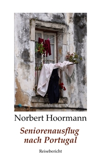 Vorderes Coverbild Seniorenausflug nach Portugal