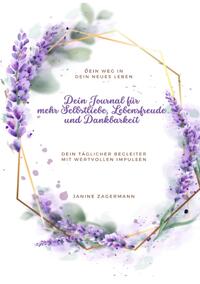 Vorderes Coverbild Dein Journal für mehr Selbstliebe, Lebensfreude und Dankbarkeit