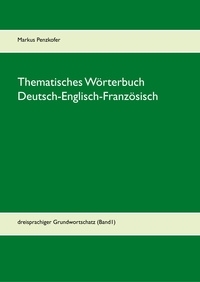 Vorderes Coverbild Thematisches Wörterbuch Deutsch-Englisch-Französisch (1-1)