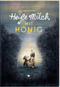 Vorderes Coverbild Heiße Milch mit Honig