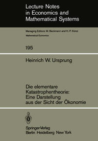 Vorderes Coverbild Die elementare Katastrophentheorie: Eine Darstellung aus der Sicht der Ökonomie