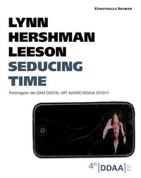 Vorderes Coverbild Lynn Hershman Leeson - Seducing Time