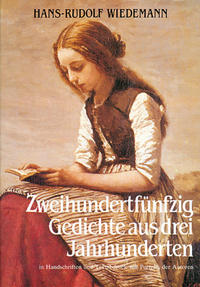 Vorderes Coverbild Zweihundertfünfzig Gedichte aus drei Jahrhunderten