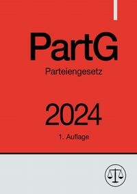 Vorderes Coverbild Parteiengesetz - PartG 2024