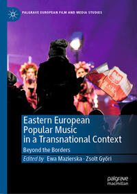 Vorderes Coverbild Eastern European Popular Music in a Transnational Context