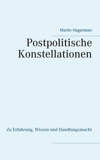 Vorderes Coverbild Postpolitische Konstellationen