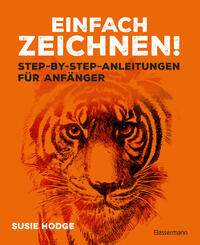 Vorderes Coverbild Einfach zeichnen! Step-by-step-Anleitungen für Anfänger