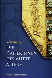 Vorderes Coverbild Die Kaiserinnen des Mittelalters