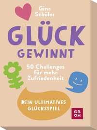 Vorderes Coverbild Glück gewinnt - 50 Challenges für mehr Zufriedenheit