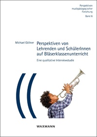 Vorderes Coverbild Perspektiven von Lehrenden und SchülerInnen auf Bläserklassenunterricht
