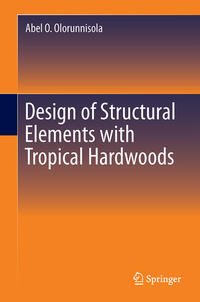 Vorderes Coverbild Design of Structural Elements with Tropical Hardwoods