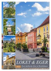 Vorderes Coverbild LOKET UND EGER Zwei idyllische Orte in Westböhmen (Wandkalender 2025 DIN A2 hoch), CALVENDO Monatskalender