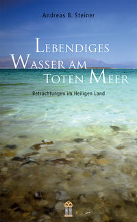 Vorderes Coverbild Lebendiges Wasser am Toten Meer