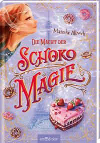 Vorderes Coverbild Die Macht der Schokomagie (Schokomagie 3)