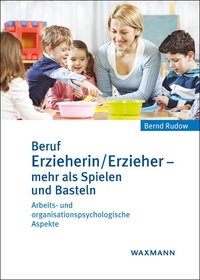 Vorderes Coverbild Beruf Erzieherin/Erzieher – mehr als Spielen und Basteln