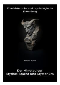 Vorderes Coverbild Der Minotaurus: Mythos, Macht und Mysterium