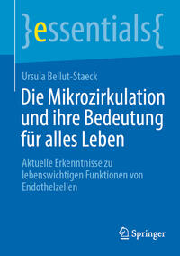 Vorderes Coverbild Die Mikrozirkulation und ihre Bedeutung für alles Leben
