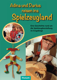 Vorderes Coverbild Adina und Darius reisen ins Spielzeugland