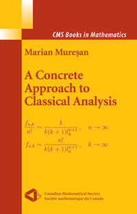 Vorderes Coverbild A Concrete Approach to Classical Analysis
