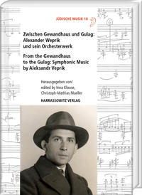 Vorderes Coverbild Zwischen Gewandhaus und Gulag: Alexander Weprik und sein Orchesterwerk