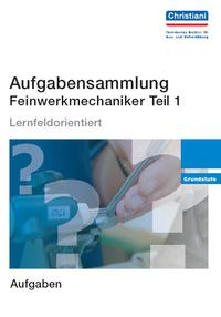 Vorderes Coverbild Aufgabensammlung Feinwerkmechaniker Teil 1
