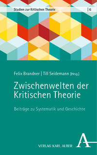 Vorderes Coverbild Zwischenwelten der Kritischen Theorie