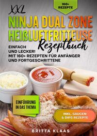 Vorderes Coverbild XXL Ninja Dual Zone Heißluftfritteuse Rezeptbuch
