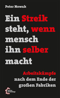 Vorderes Coverbild Ein Streik steht, wenn mensch ihn selber macht