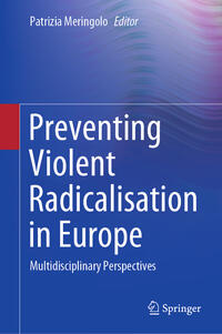 Vorderes Coverbild Preventing Violent Radicalisation in Europe